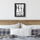 Je bent geweldig om te onthouden dat positieve wan canvas afdruk (Insitu (Slaapkamer))