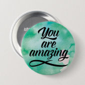 Je bent geweldig ronde button 7,6 cm (Voorkant /achterkant)