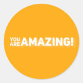 Je bent geweldig! ronde sticker (Voorkant)