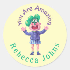Je bent geweldig ( schrijf naam ) ronde sticker