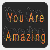 Je bent geweldig! vierkante sticker (Voorkant)