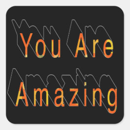 Je bent geweldig! vierkante sticker