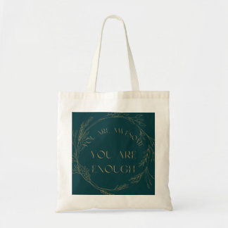 Je bent Geweldige dat je genoeg bent Tote Bag