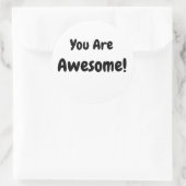 Je bent Geweldige, donkerzwart. Ronde Sticker (Tas)