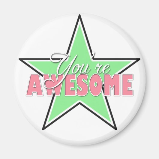 Je bent GEWELDIGE - Groene & Roze Stermagneten Magneet (Voorkant)