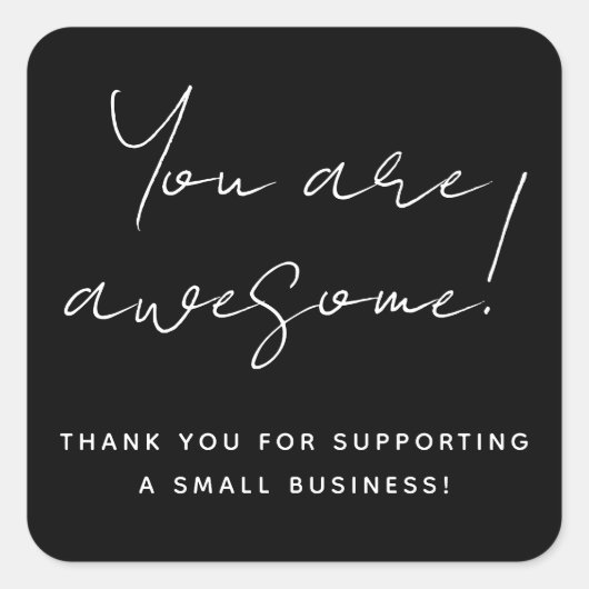 Je bent Geweldige moderne zwarte reseller in scrip Vierkante Sticker (Voorkant)