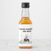 Je bent gewoon de beste .persoonlijke tekst likeurfles etiket (Voorkant)