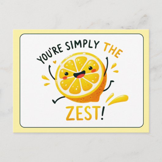 Je bent gewoon de Zest - Fun Lemon Pun Briefkaart (Voorkant)