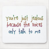 Je bent gewoon jaloers omdat Mousepad Muismat (Voorkant)