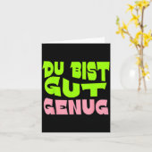 Je Bent Goed Genoeg Duitse Meme Quote Kaart (Gele Bloem)