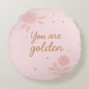 Je Bent Goud Roze Esthetische Bloemendesign Rond Kussen