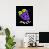 Je bent Grape Funny Fruit Pun Dark BG Poster (Thuiskantoor)