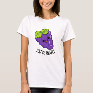 Je bent Grape Funny Fruit Pun T-shirt