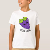 Je bent Grape Funny Fruit Pun T-shirt (Voorkant)
