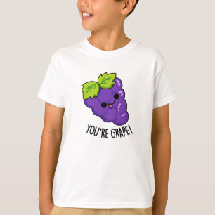 Je bent Grape Funny Fruit Pun T-shirt