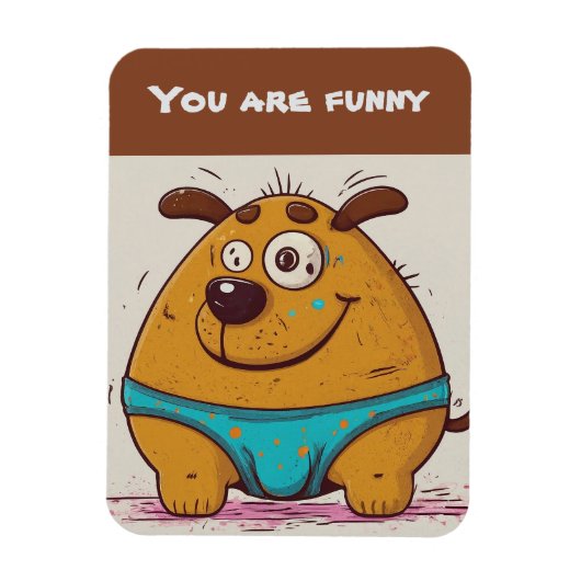 Je bent grappig Voeg jouw tekst Comic dog toe Magneet (Verticaal)