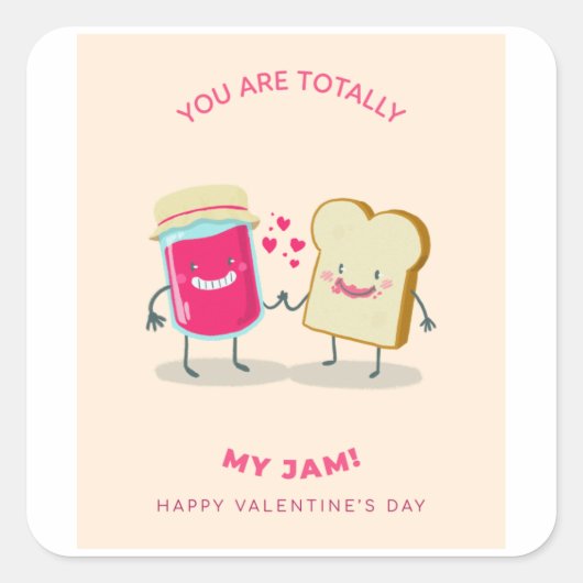 Je bent helemaal mijn jam Happy Valentijn Vierkante Sticker (Voorkant)