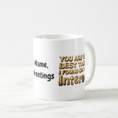 Je bent het beste dat ik op internet heb gevonden koffiemok (Voorkant rechts)