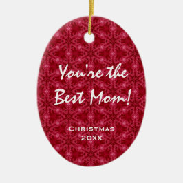 Je bent het beste Mam Red Snowflake Pattern Keramisch Ornament