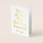 Je bent het beste wat me ooit is overkomen folie kaarten (Voorkant)