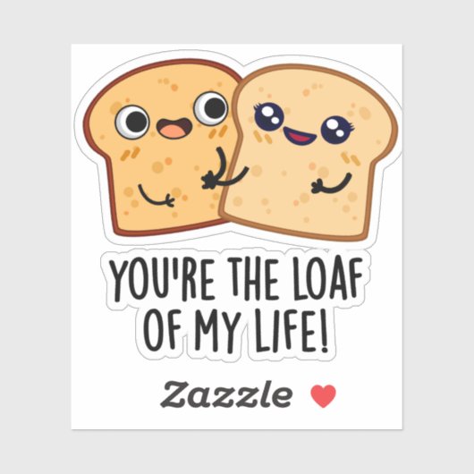 Je bent het brood van mijn leven... sticker (Vel)