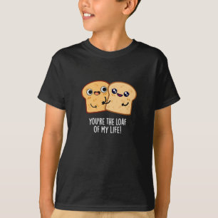Je bent het doof van mijn leven grappige brood, br t-shirt