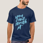 Je bent het waard t-shirt (Voorkant)