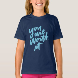 Je bent het waard t-shirt