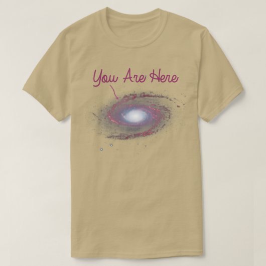 Je bent hier Melkweg Galaxy Astronomy Funny T-shirt (Design voorkant)