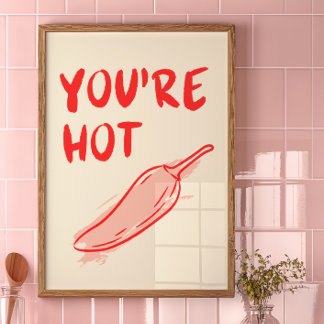 Je bent hot | Decorafdrukken | Trendy Poster