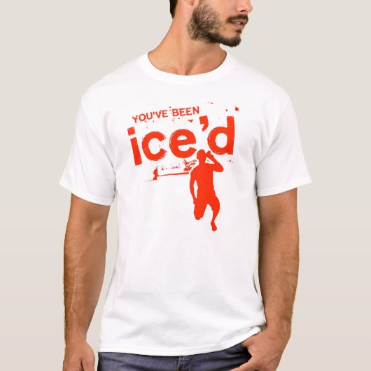 Je bent Ice'd'd T-shirt (Voorkant)
