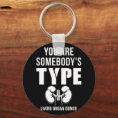 Je bent iemands soort levende orgaandonor. sleutelhanger (Voorkant)