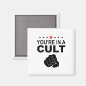 Je Bent In Een Culte Teken Magneet (Voorkant / Achterkant)