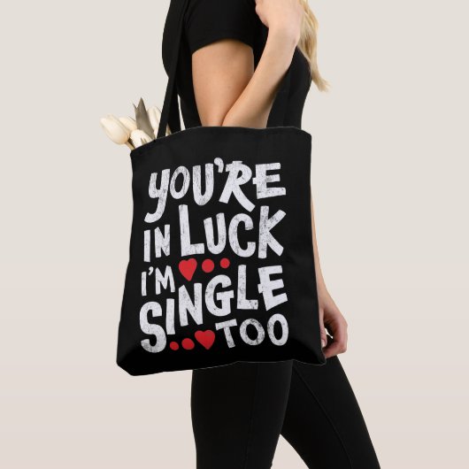 Je bent in Luck, ik ben ook eenzaam. | Funny Pick  Tote Bag (Dichtbij)