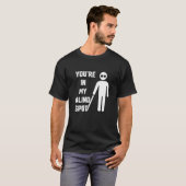 Je Bent In Mijn Dode Hoek Bewustzijn Blindheid Kle T-shirt (Voorkant volledig)