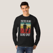 Je Bent In Mijn Dode Hoek Braille Blindheid Bewust T-shirt (Voorkant volledig)