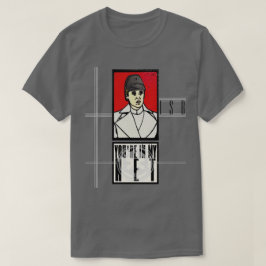 JE BENT IN MIJN NETWERK T-SHIRT