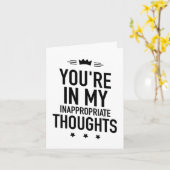 Je bent in mijn ongepaste gedachten grappig kaart (Gele Bloem)