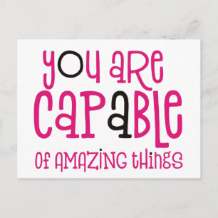 Je bent in staat om verbazingwekkende dingen posit briefkaart