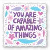 Je bent in staat om verbazingwekkende dingen te do sticker (Voorkant)