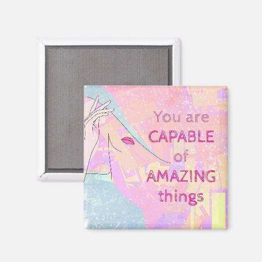 Je bent in staat om verbazingwekkende dingen te ma magneet (Voorkant / Achterkant)