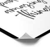 Je bent in staat tot verbazingwekkende dingen. pri poster (Hoek)