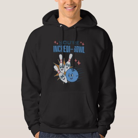 Je bent Incredi Bowl Bowling Kegel en Bowling Hoodie (Voorkant)