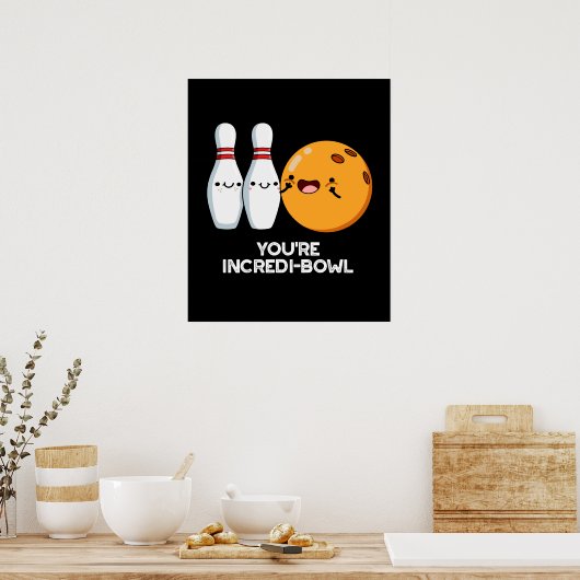 Je bent Incredi-bowl Funny Bowling Pun Dark BG Poster (Keuken)