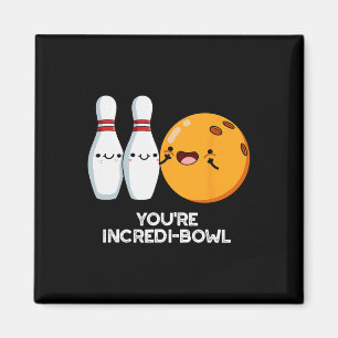 Je bent Incredi-bowl Funny Bowling Pun Magneet