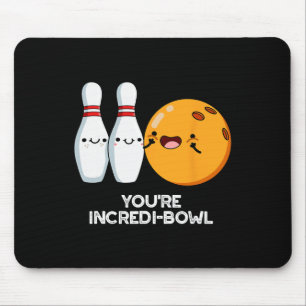 Je bent Incredi-bowl Funny Bowling Pun Muismat