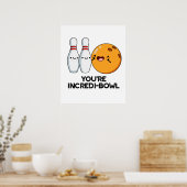 Je bent Incredi-bowl Funny Bowling Pun Poster (Keuken)