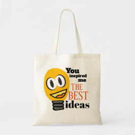 Je bent inspiratie voor de beste ideeën tote bag