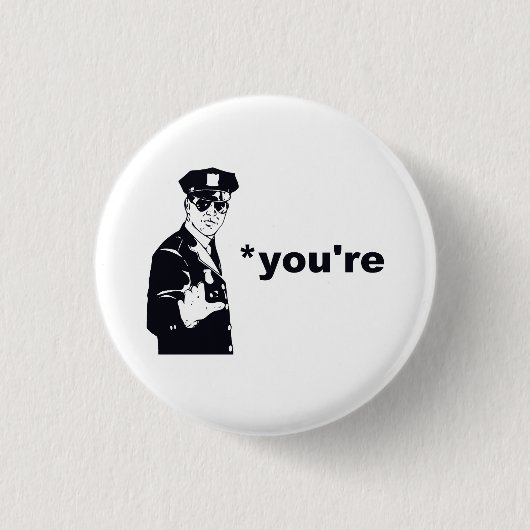 Je bent je Grammatische politie Ronde Button 3,2 Cm (Voorkant)