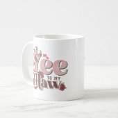 Je bent jee op mijn haw grappig koffiemok (Voorkant links)